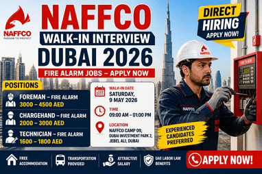 NAFFCO Dubai walk in interview 2026 fire alarm technician foreman jobs UAE
